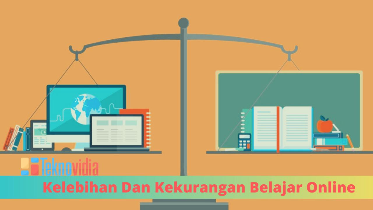 Kelebihan dan Kekurangan Belajar Online: Apakah Ini Pilihan Terbaik?